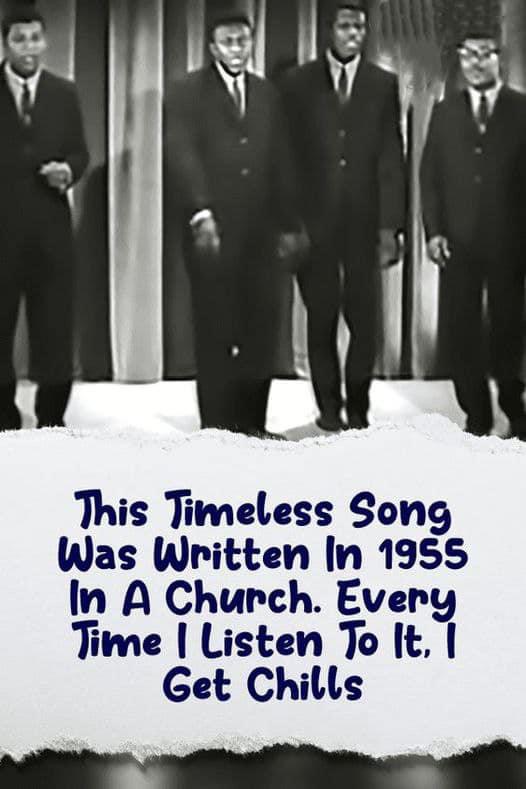 This Timeless Song Was Written In 1955 In A Church. Every Time I Listen To